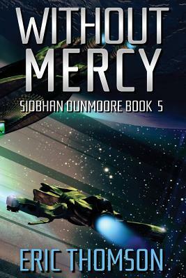 Without Mercy by Eric Thomson