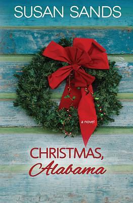 Christmas, Alabama by Susan Sands