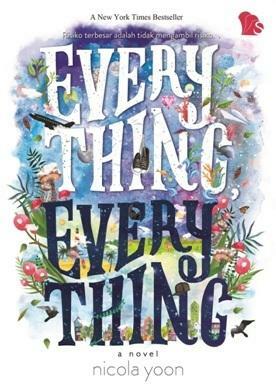 Everything, Everything by Nicola Yoon