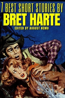 7 best short stories by Bret Harte by Bret Harte