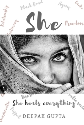 She: She Heals Everything by Deepak Gupta