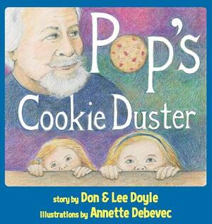 Pop's Cookie Duster by Don Doyle, Lee Doyle