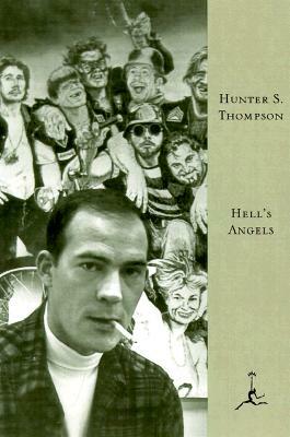 Hell's Angels: A Strange and Terrible Saga by Hunter S. Thompson
