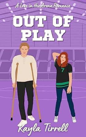 Out of Play by Kayla Tirrell