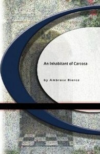 An Inhabitant of Carcosa by Ambrose Bierce