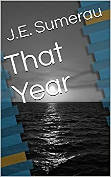 That Year by J.E. Sumerau