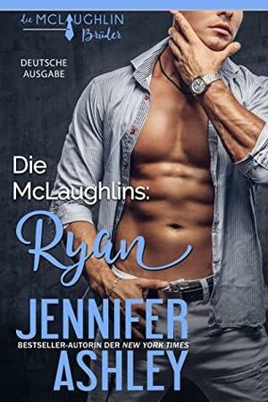 Die McLaughlins: Ryan: Deutsche Ausgabe by Jennifer Ashley