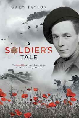 A Soldier's Tale by Gary Taylor