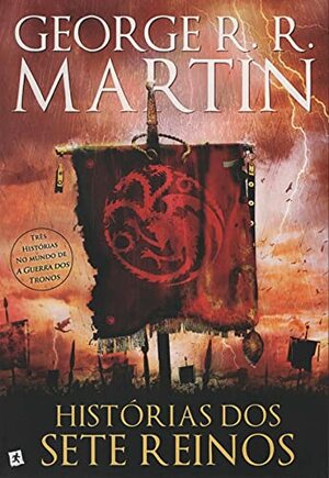 Histórias dos Sete Reinos by George R.R. Martin