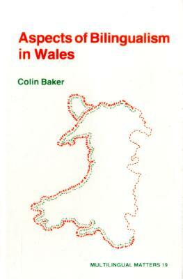 Aspects Bilingualism Wales by Patricia Baker, Colin Baker, Baker