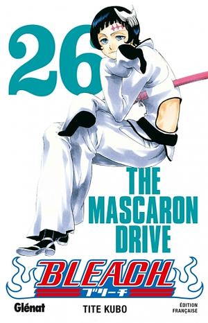 Bleach, Tome 26: The Mascaron Drive by Tite Kubo