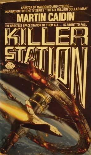 Killer Station by Martin Caidin