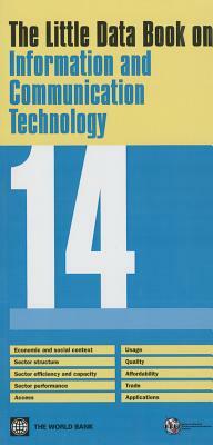 The Little Data Book on Information and Communication Technology 2014 by World Bank