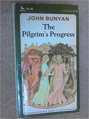 The Pilgrim's Progress by John Bunyan