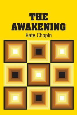 The Awakening by Kate Chopin