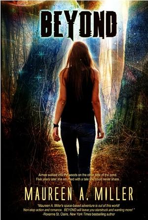 Beyond by Maureen A. Miller