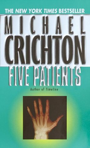 Five Patients by Michael Crichton