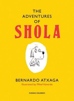 The Adventures of Shola by Bernardo Atxaga