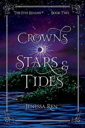 Crows of Stars and Tides by Jenessa Ren