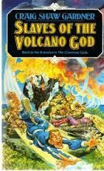 Slaves Of The Volcano God: The Cineverse Cycle by Craig Shaw Gardner