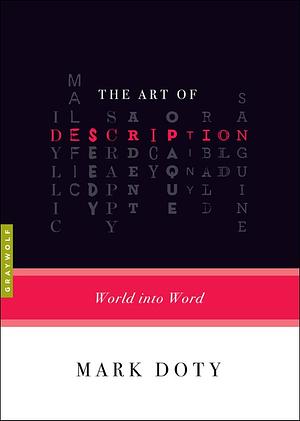 The Art of Description by Mark Doty