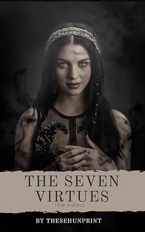 the seven virtues by Thesehunprint