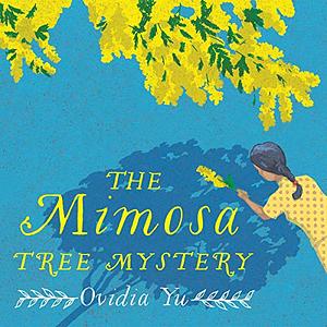 The Mimosa Tree Mystery by Ovidia Yu