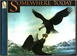 Somewhere Today by Bert Kitchen