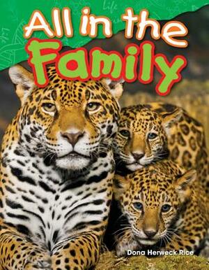 All in the Family (Library Bound) by Dona Herweck Rice