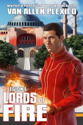 Legion I: Lords of Fire (Deluxe Edition) by Van Allen Plexico