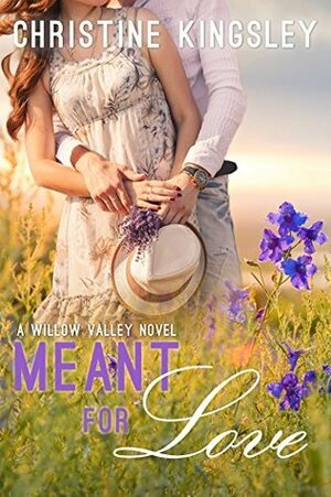Meant for Love by Christine Kingsley