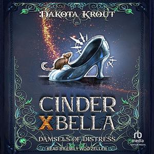 Cinder X Bella by Dakota Krout