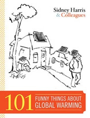 101 Funny Things about Global Warming by Sidney Harris