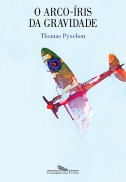 O Arco-íris da Gravidade by Thomas Pynchon