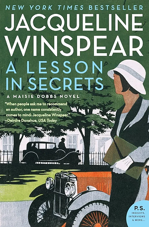 A Lesson in Secrets: A Maisie Dobbs Novel by Jacqueline Winspear