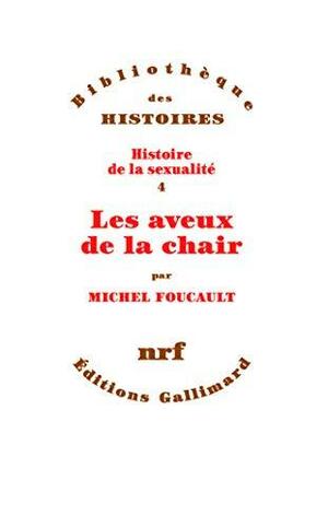 Histoire de la sexualité, Volume 4 by Michel Foucault