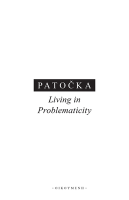 Living in Problematicity by Jan Patočka