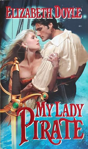 My Lady Pirate by Elizabeth Doyle