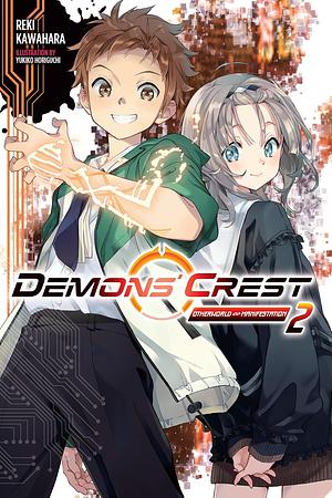 Demons' Crest (light novel), Vol. 2: Otherworld Manifestation by Reki Kawahara