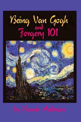 Being Van Gogh by Ronnie G. Anderson