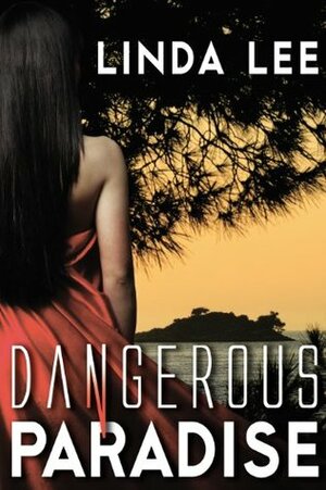 Dangerous Paradise by Linda Lee