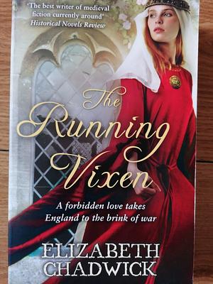 The Running Vixen by Elizabeth Chadwick