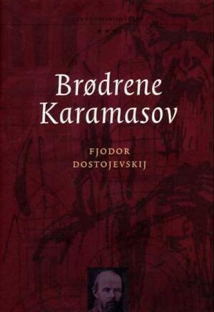 Brødrene Karmasov by Fyodor Dostoevsky