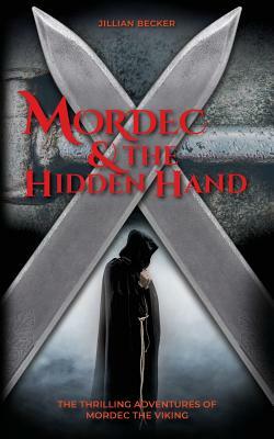 Mordec and the Hidden Hand by Jillian Becker