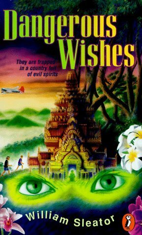 Dangerous Wishes by William Sleator