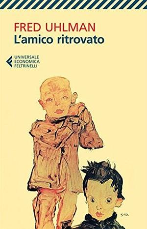 L'amico ritrovato by Fred Uhlman