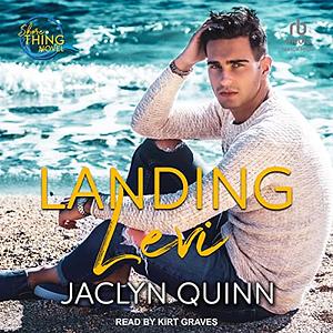 Landing Levi by Jaclyn Quinn