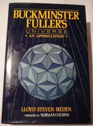 Buckminster Fuller's Universe by Lloyd Steven Sieden