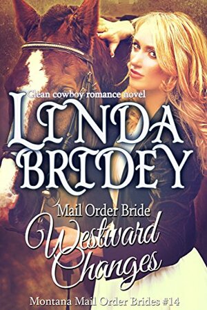 Westward Changes by Linda Bridey