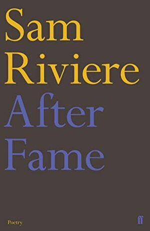 After Fame: The Epigrams of Martial by Sam Riviere